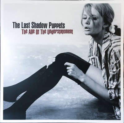 The Last Shadow Puppets - The Age Of The Understatement