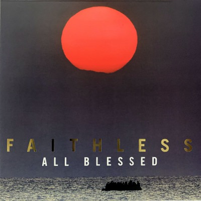 Faithless - All Blessed