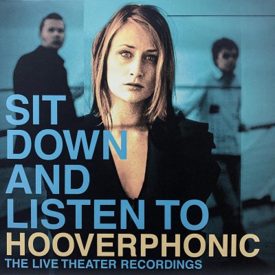 Hooverphonic - Sit Down And Listen To