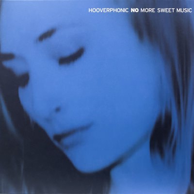 Hooverphonic - No More Sweet Music