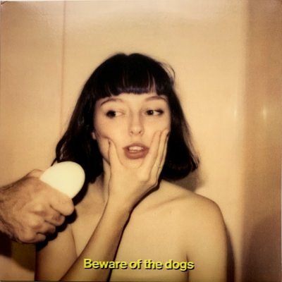 Stella Donnelly - Beware Of The Dogs