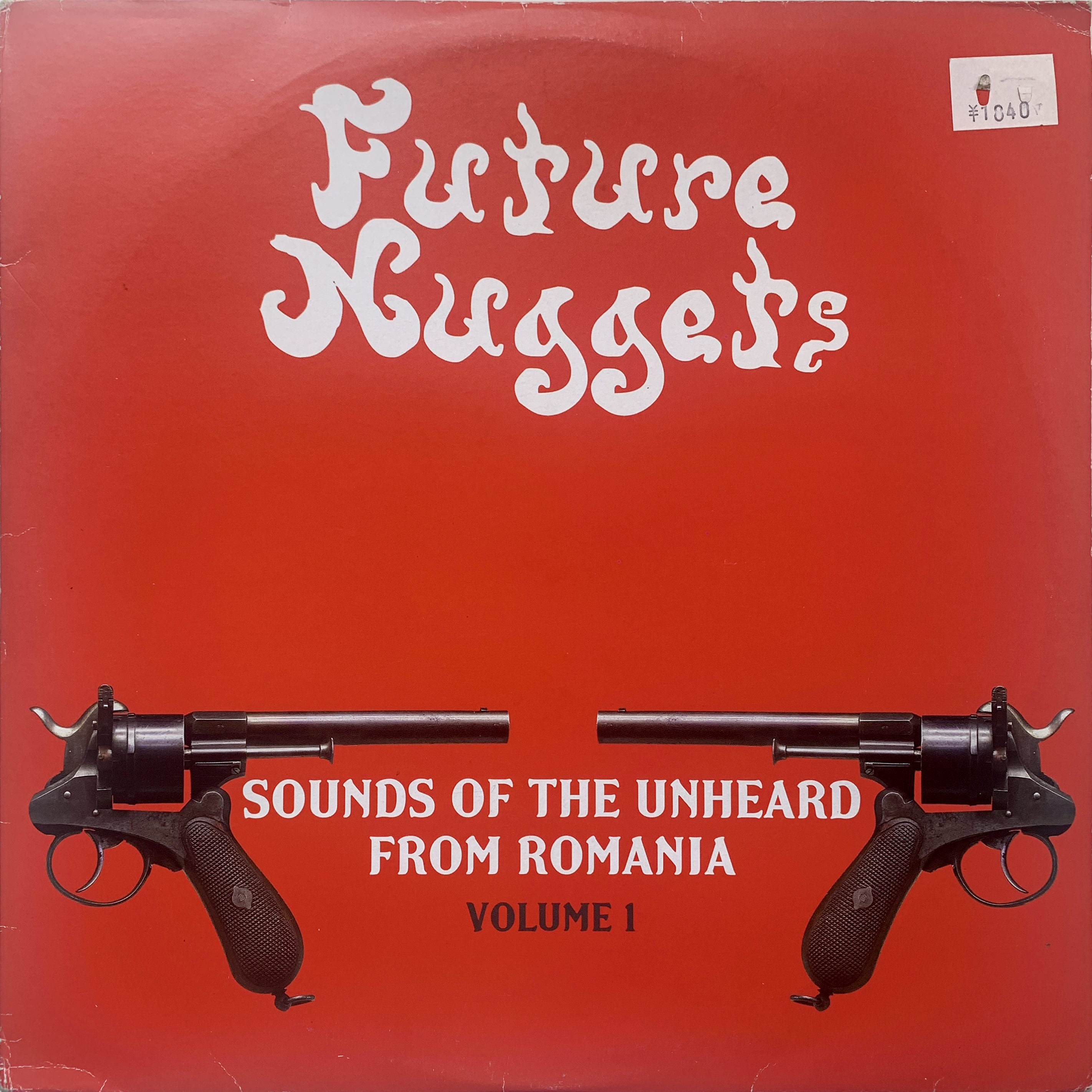 Future Nuggets - Sounds Of The Unheard From Romania (Volume 1)