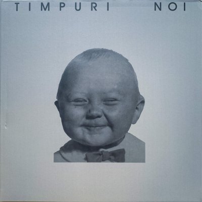 Timpuri Noi - Timpuri Noi (2022 Reissue)