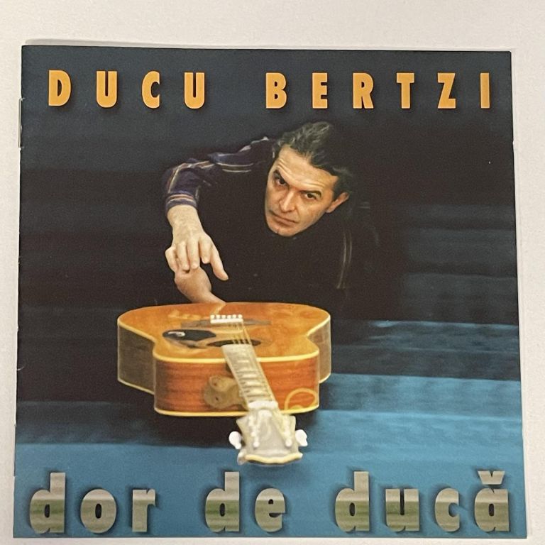 Ducu Bertzi - Dor De Ducă