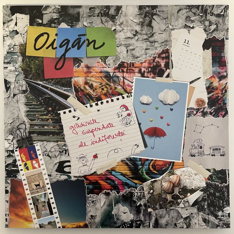 Oigăn - Grădinile suspendate ale indiferenței