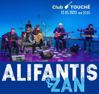 Nicu Alifantis & ZAN | Club Touché