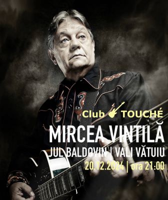 Mircea Vintilă | Club Touché