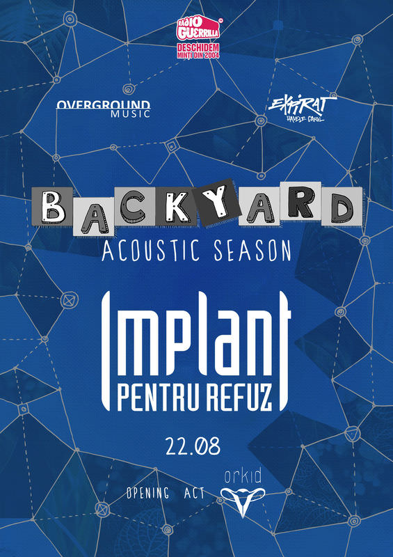 Implant Pentru Refuz la Expirat / Backyard Acoustic Season 2019