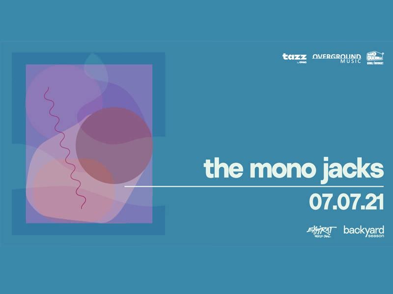 The Mono Jacks • Backyard Season 2021