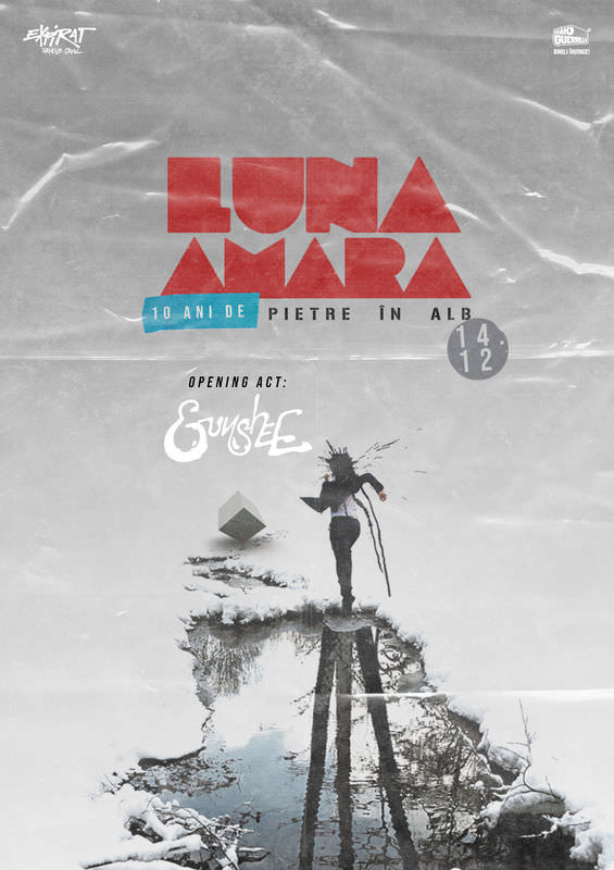 Luna Amară - 10 Ani de Pietre în Alb • Expirat • 14.12