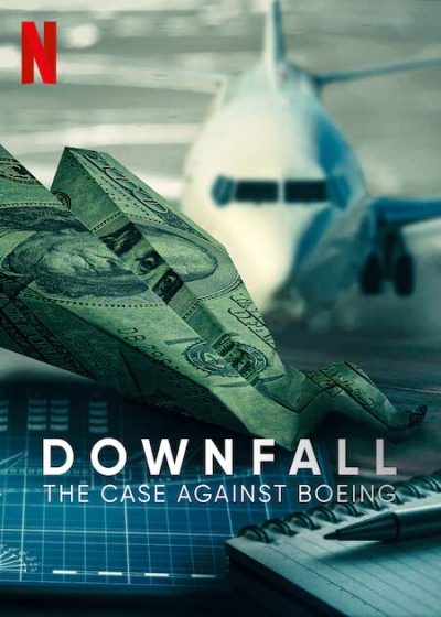 Downfall: The Case Against Boeing (2022)