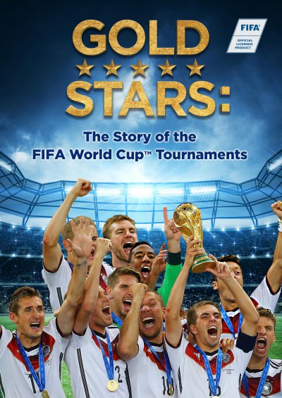 Gold Stars: The Story of the FIFA World Cup Tournaments (2017)