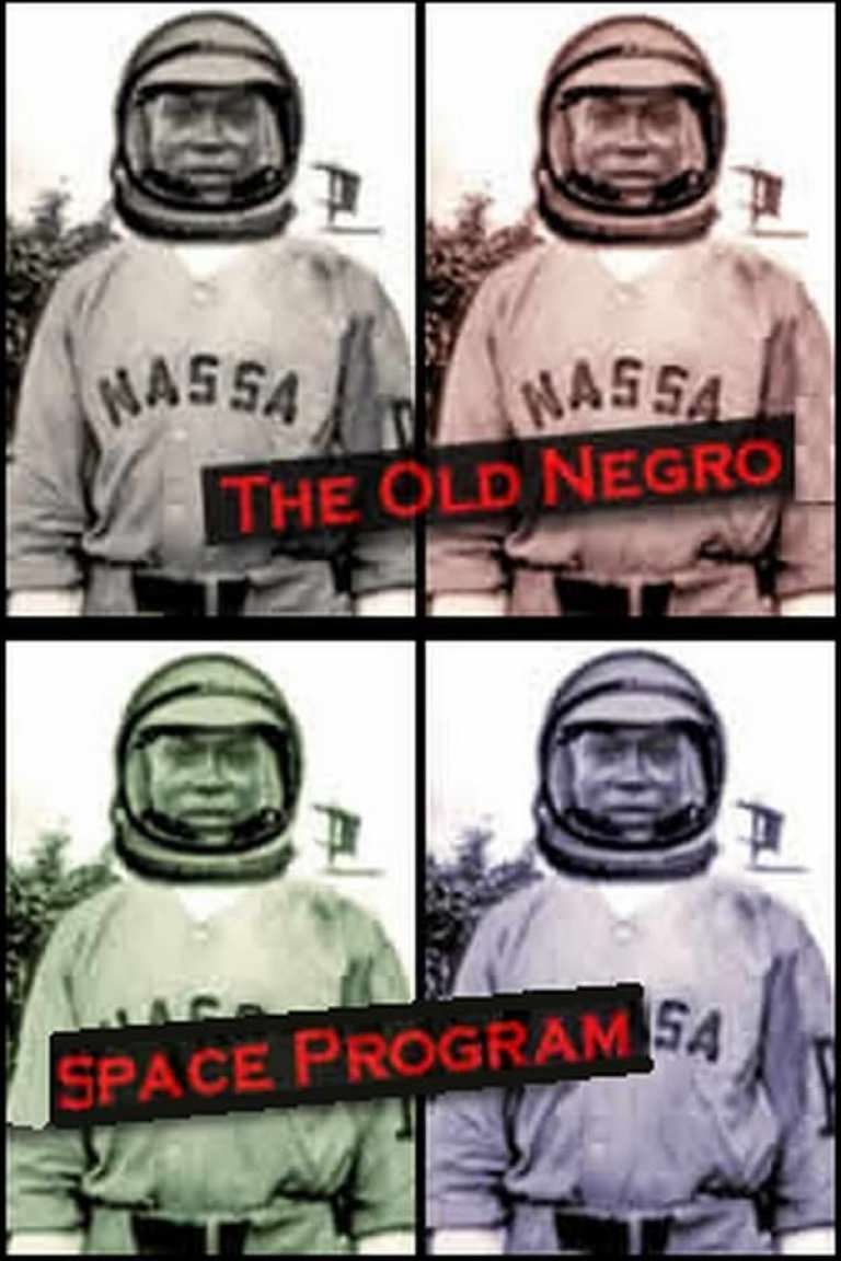 The Old Negro Space Program (2004)